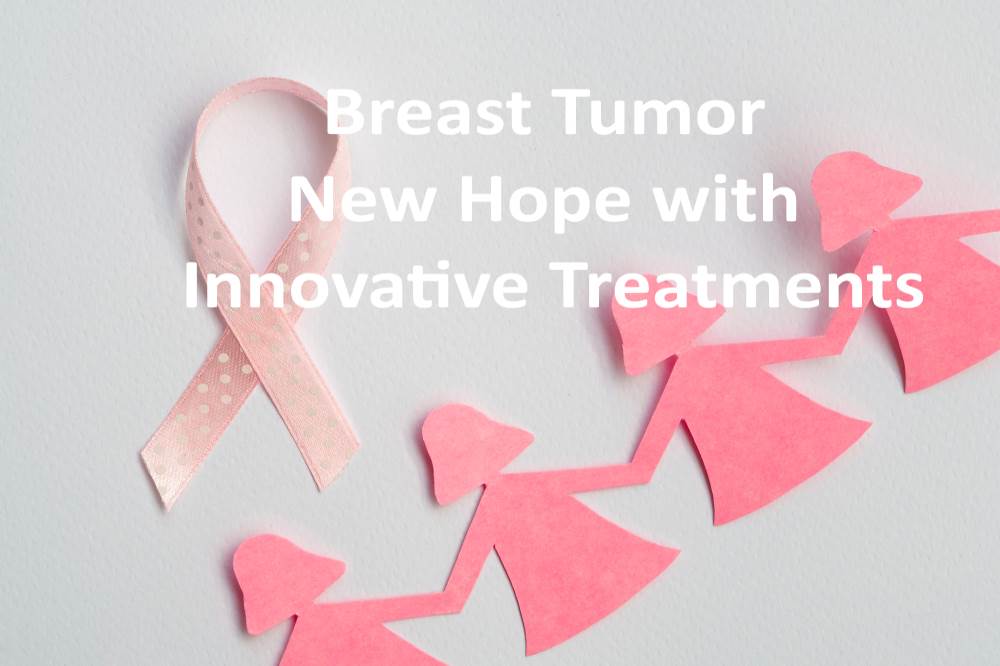 Breast Tumor Treatment