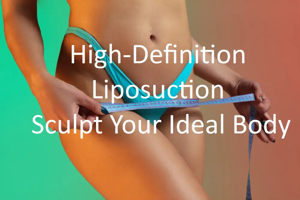 High-Definition Liposuction