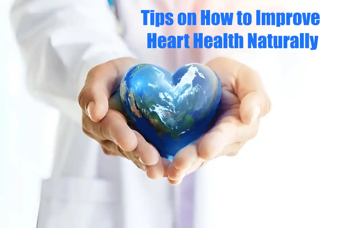 How to Improve Heart Health Naturally