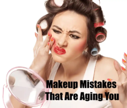 Makeup Mistakes That Are Aging You